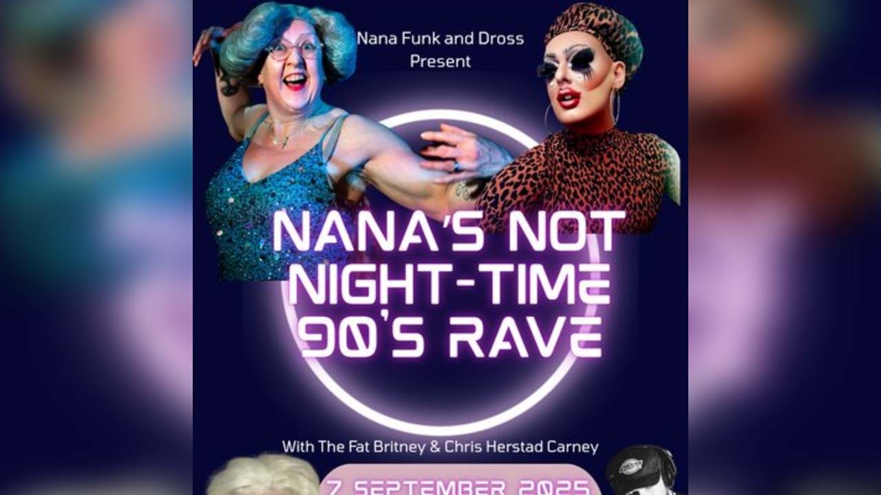 Nana's Not Night-Time 90's Rave