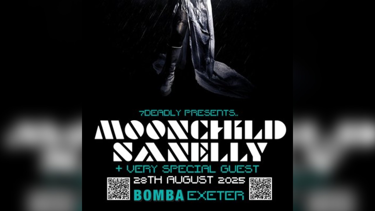 MOONCHILD SANELLY - Bomba Exeter - 28 August 2025