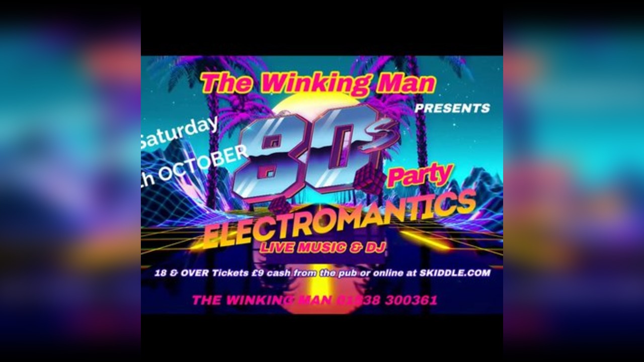 80s Night Featuring Electromantics