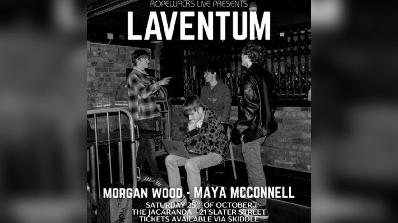 Laventum - Morgan Wood - More TBA