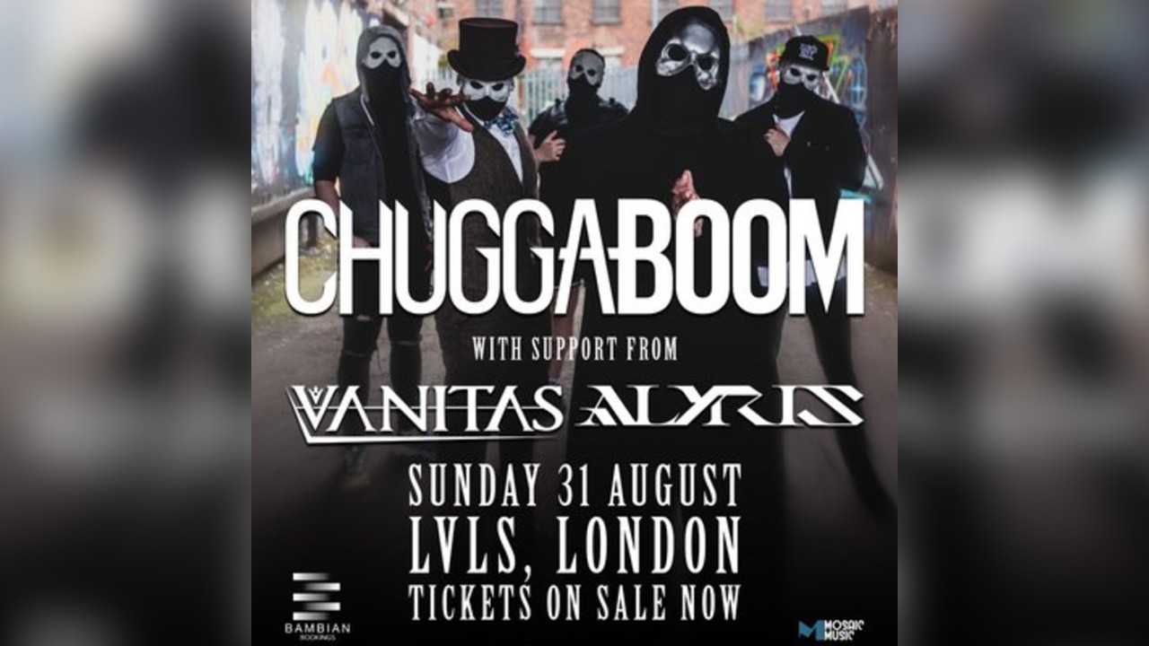 CHUGGABOOM with special guests Vanitas & Alyris