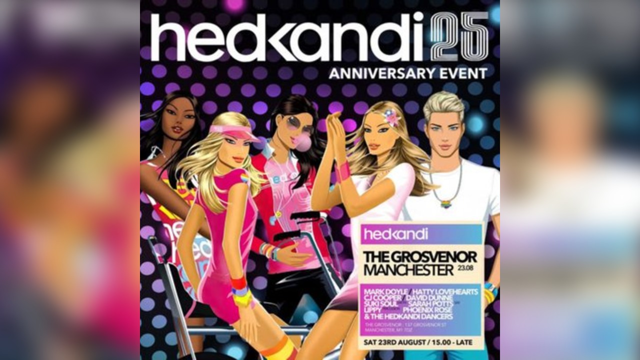 Hedkandi 25th Anniversary Party @ The Grosvenor : Manchester