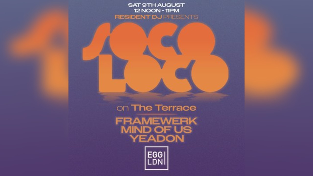 SOCO LOCO: Open Air - On The Terrace @ EGG LDN