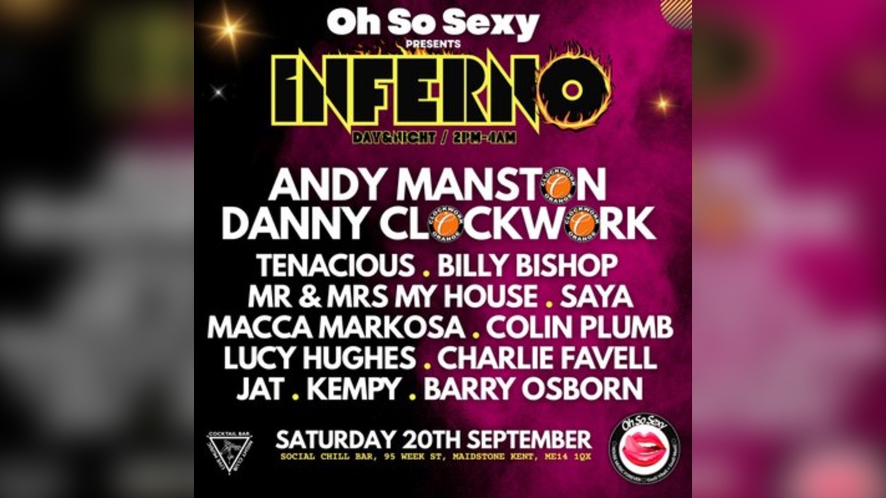 Oh So Sexy Presents INFERNO