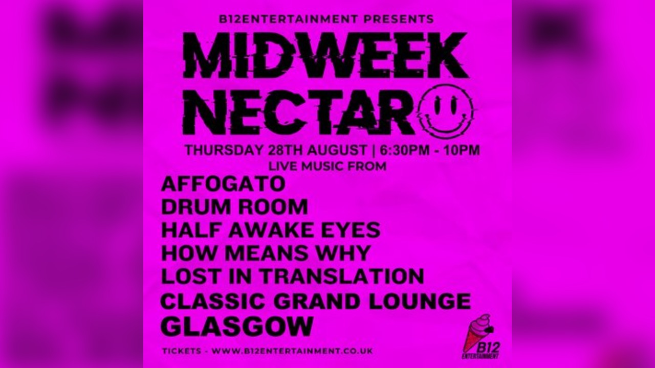 B12 Entertainment Presents - MIDWEEK NECTAR