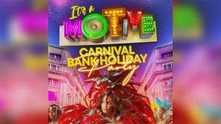 It's A Motive  - Carnival Bank Holiday Party