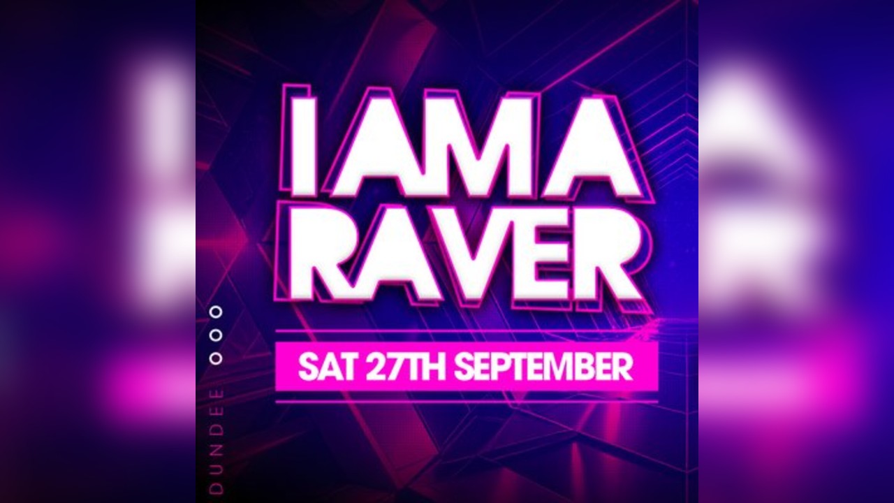 I Am A Raver