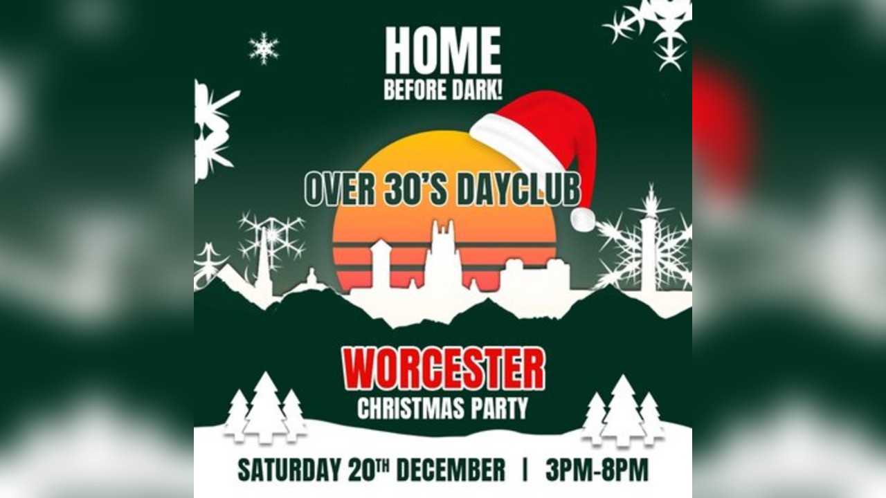 Over 30s Dayclub WORCESTER - Christmas party
