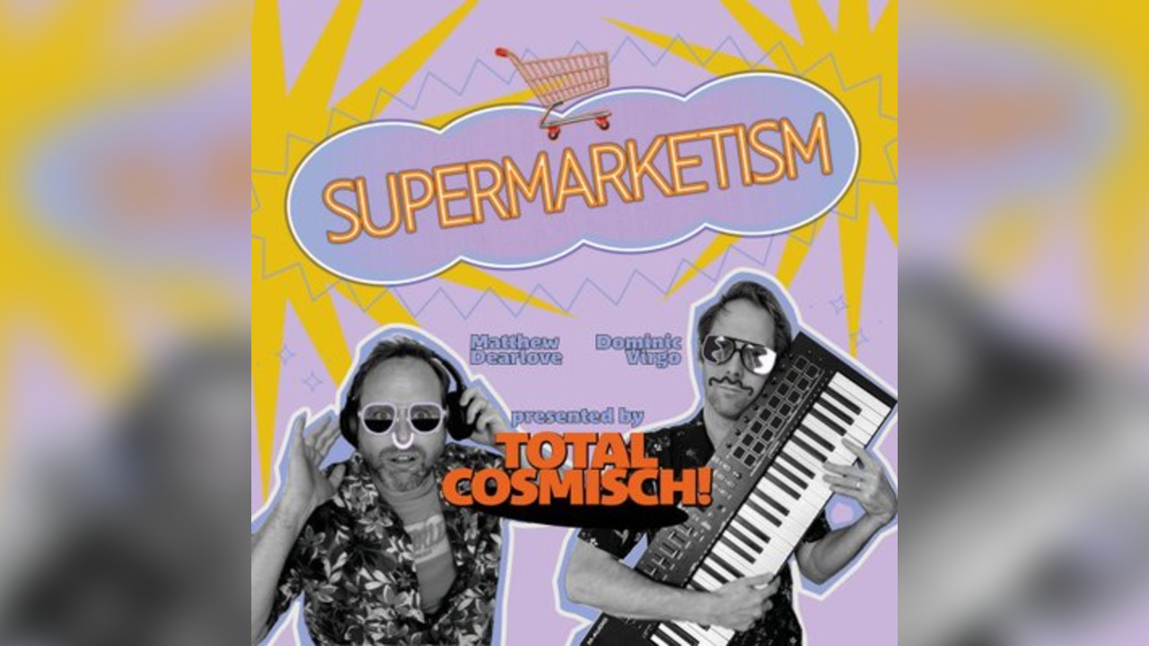 Total Cosmisch present Supermarketism