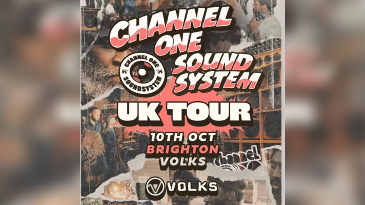Channel One Sound System UK Tour: Brighton