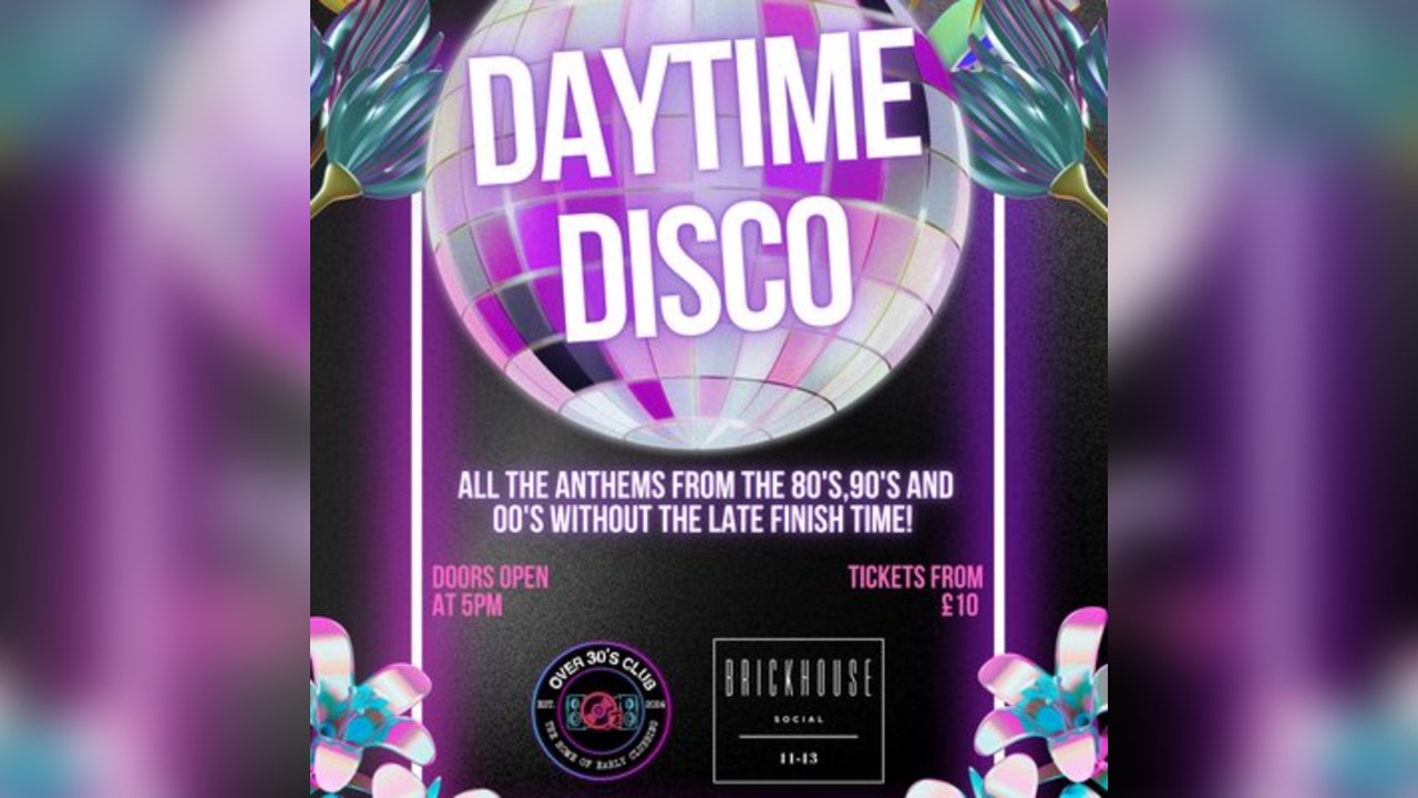 Over 30s Club Presents Daytime Disco - Manchester Launch Party