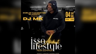 I$$A Afrobeat Lifestyle : DJ MK- Live In Glasgow