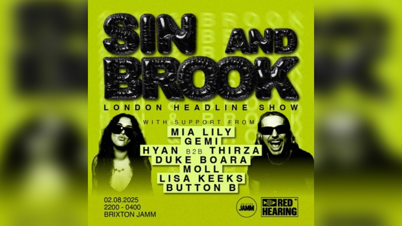 Sin & Brook - London Headline Show: SOLD OUT