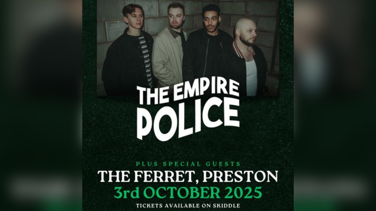 The Empire Police at The Ferret