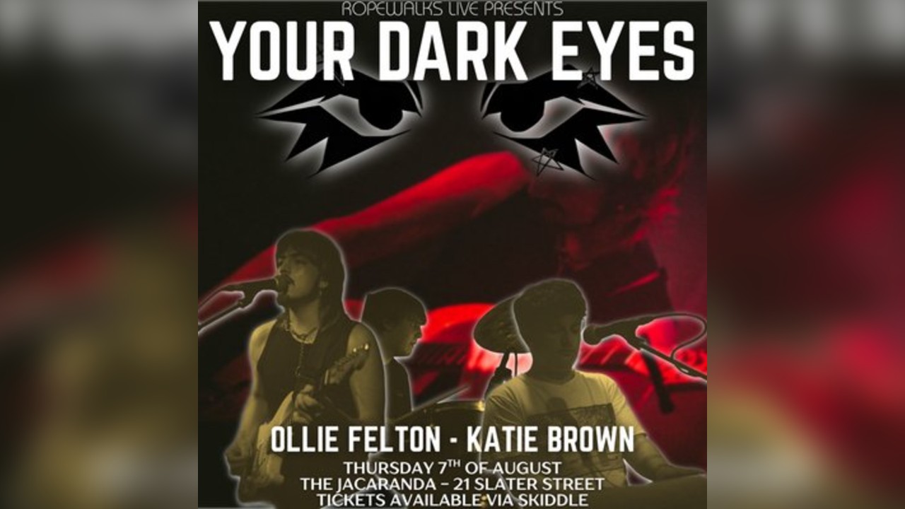 Your Dark Eyes - Ollie Felton - Katie Brown