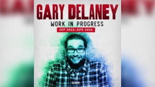 Gary Delaney: Work in Progress