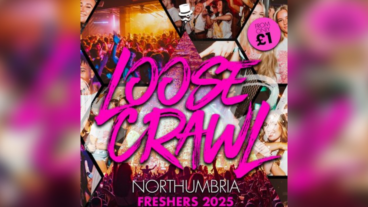 Loosecrawl Freshers 2025 // Northumbria Uni Freshers Only