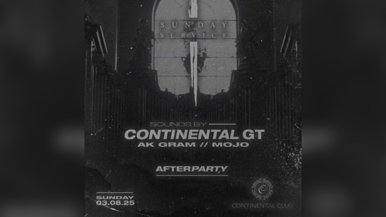 Sunday Service AFTERPARTY // Continental @ Continental