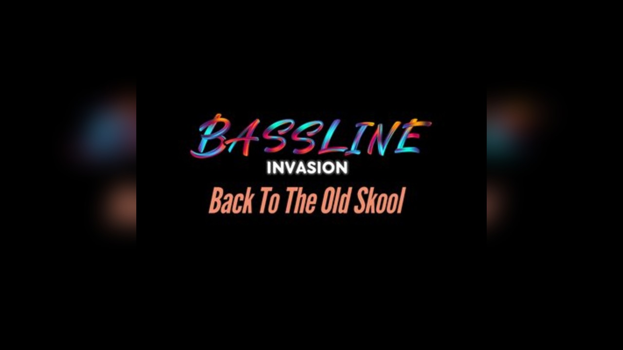 Bassline : Back To The old Skool