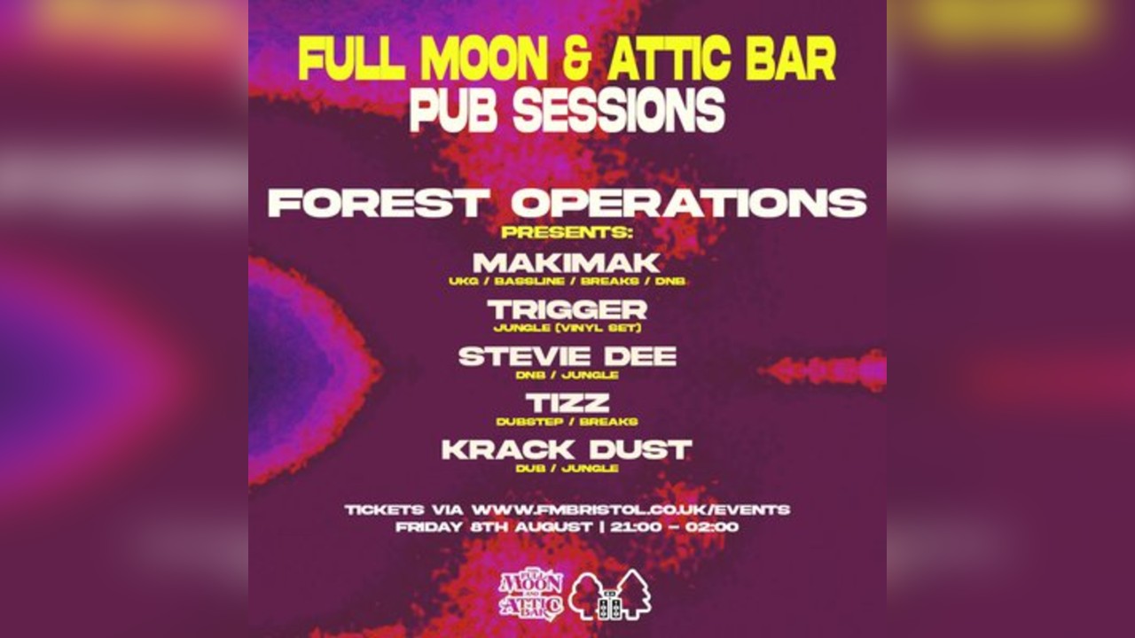 Forest Operations takeover w/ MakiMak, Trigger, & more