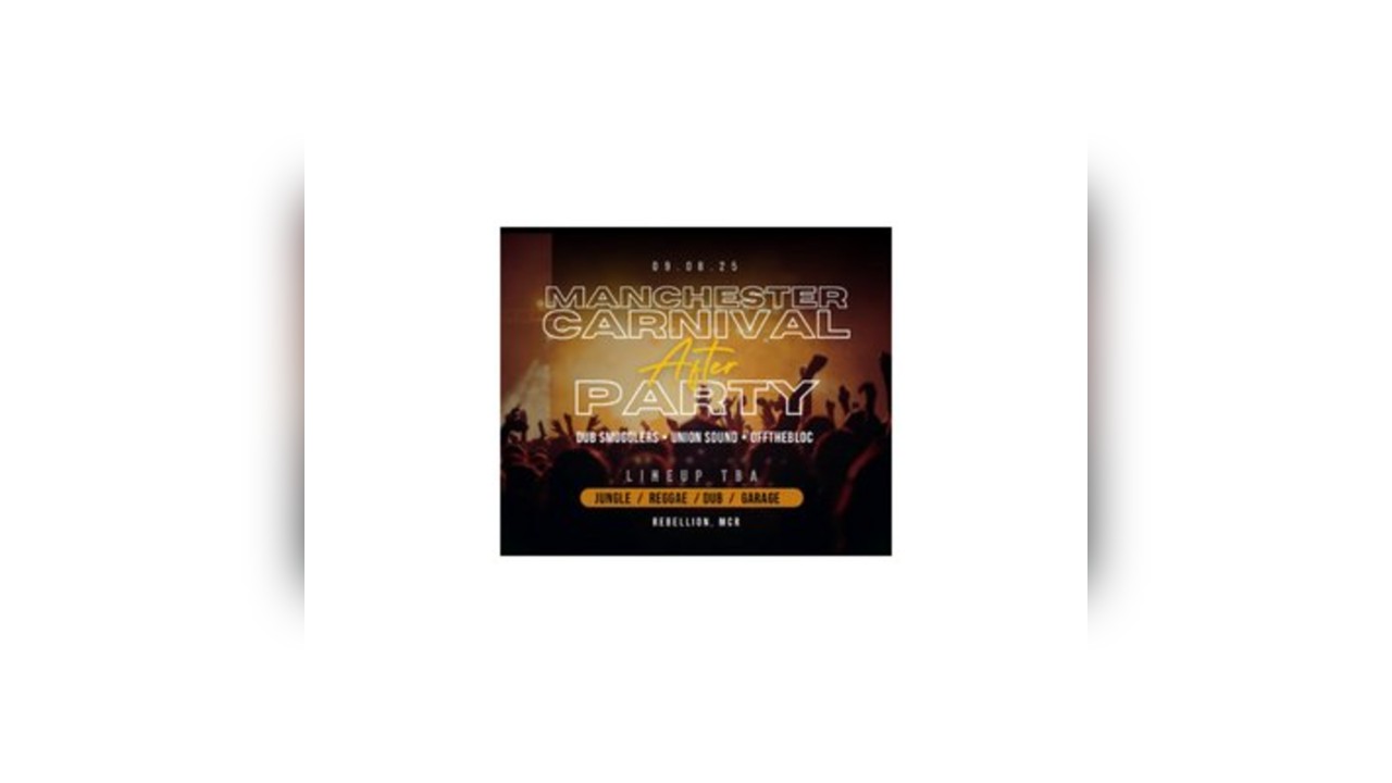 Manchester Carnival After Party - Jungle / Reggae / Dub / Garage
