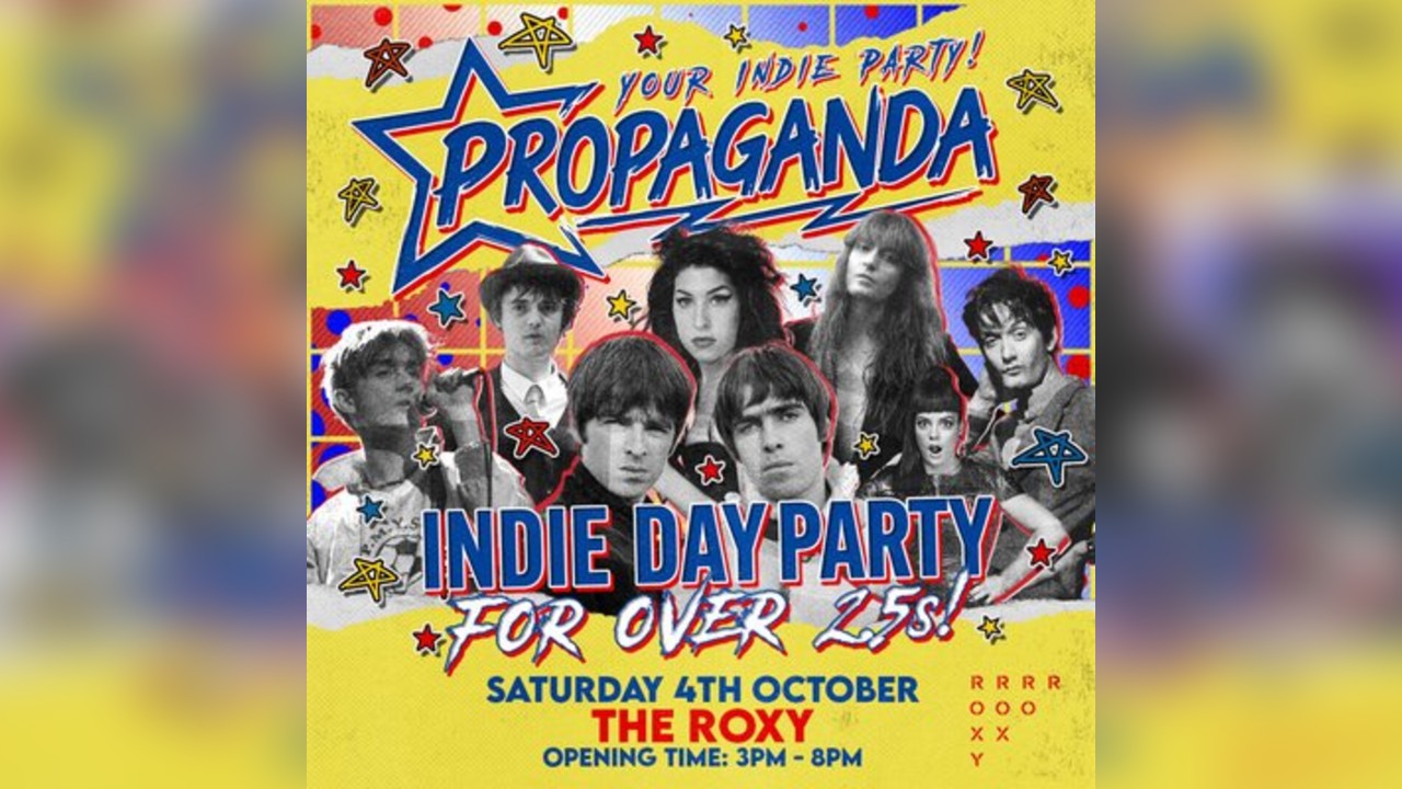 Propaganda - Indie Day Party for Over 25s - London