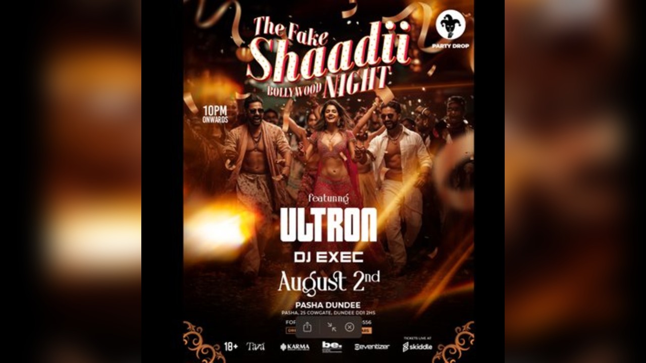 The Fake Shaadii Bollywood Night - Dundee