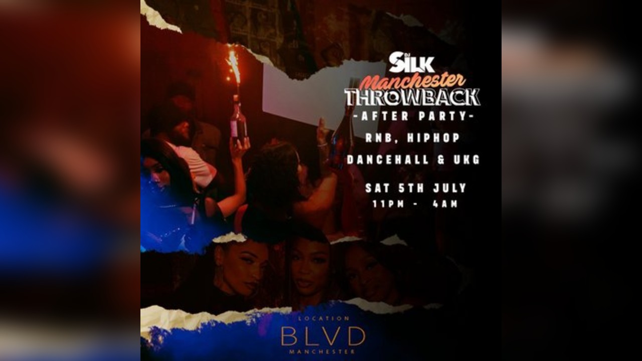 Dj Silk Presents The Throwback AFTER - PARTY Manchester