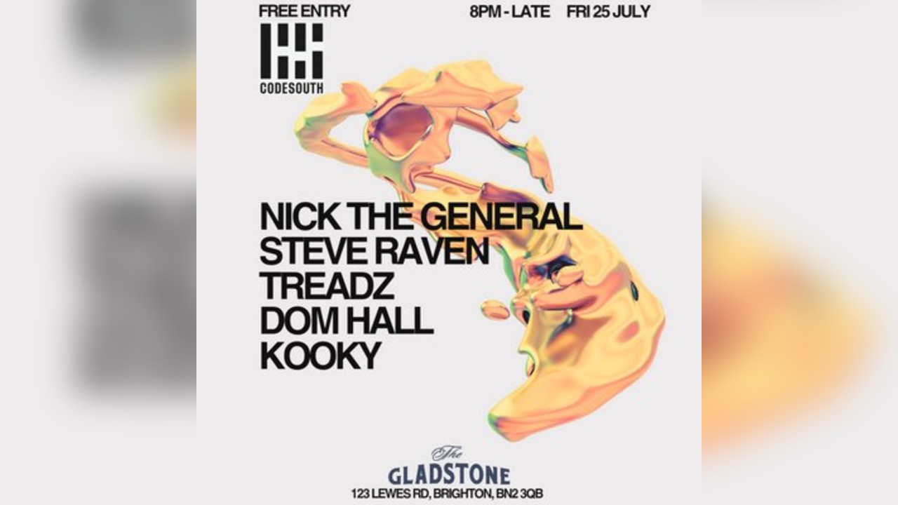 Codesouth @ The Gladstone : House, Garage & DnB