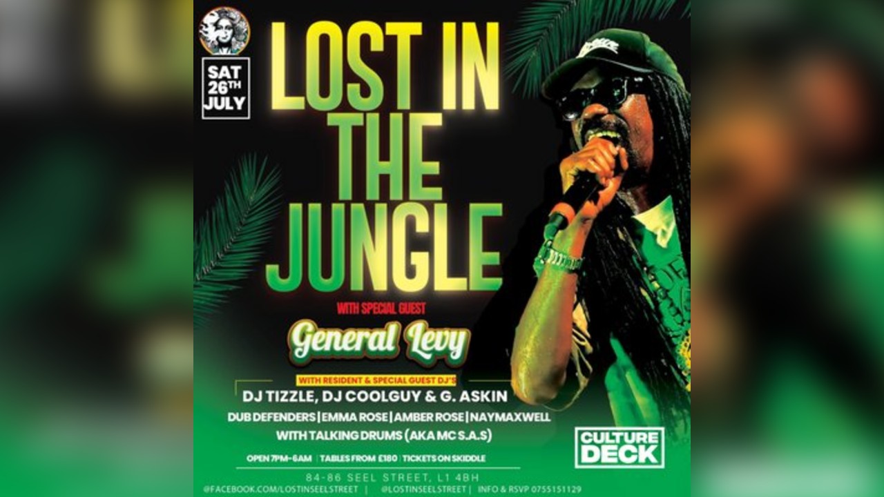 General Levy - Lost in the Jungle |Presented by Culture Deck...