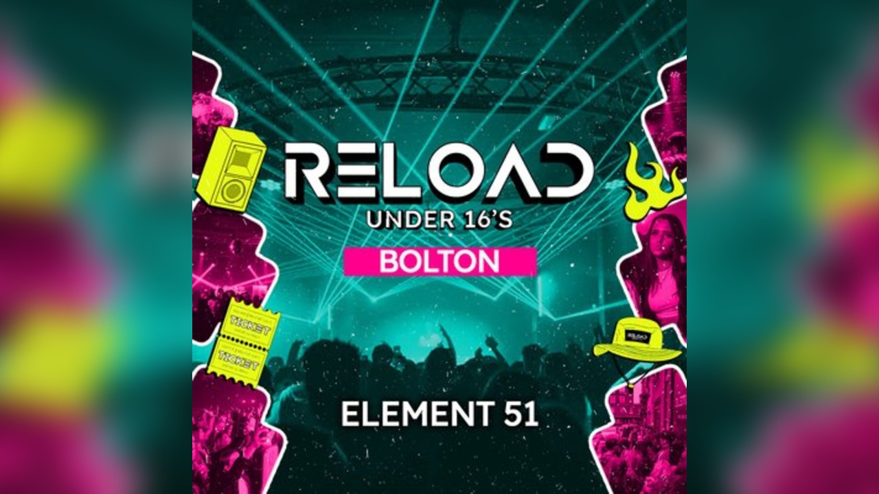 Reload Under 16s - Bolton Ft Millie B
