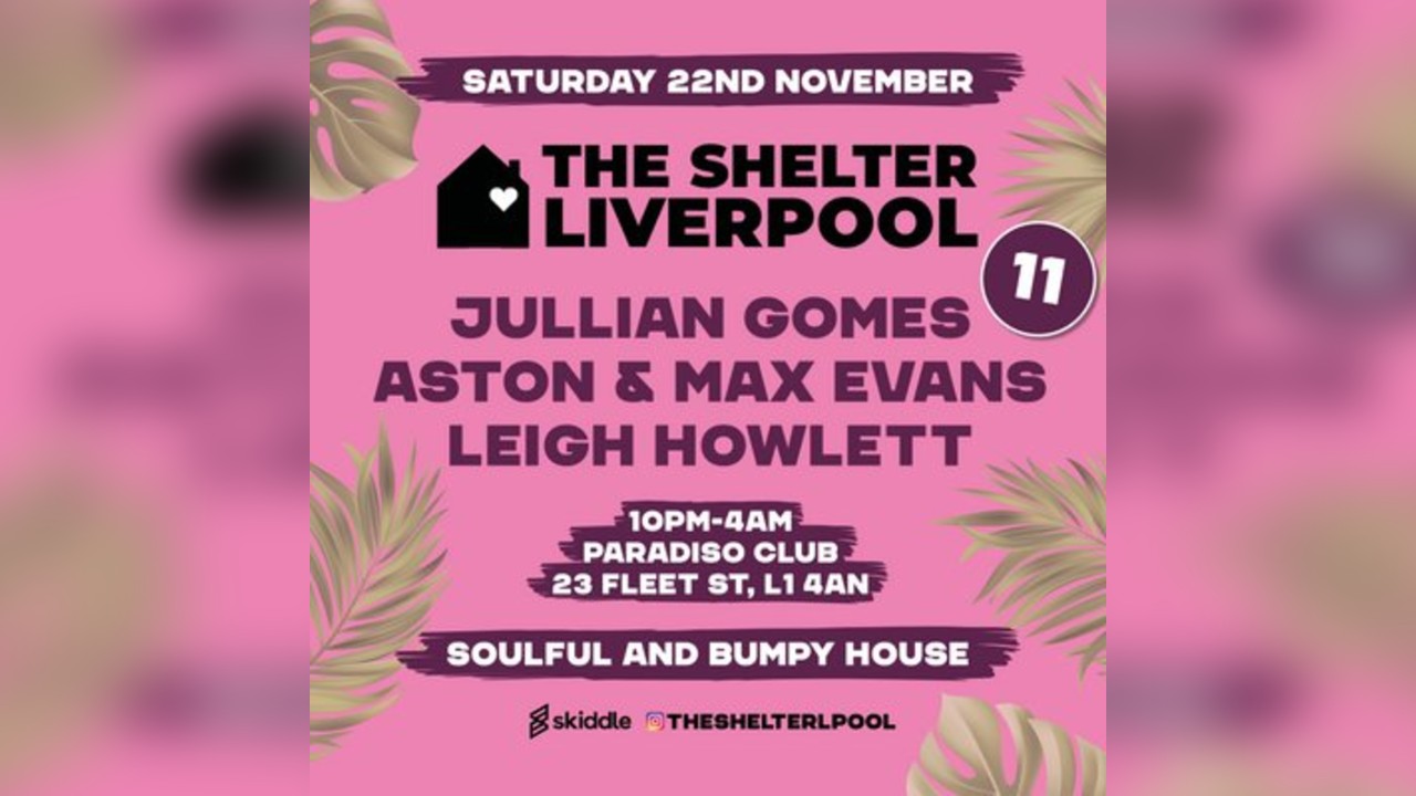 The Shelter Liverpool 11 Presents Jullian Gomes