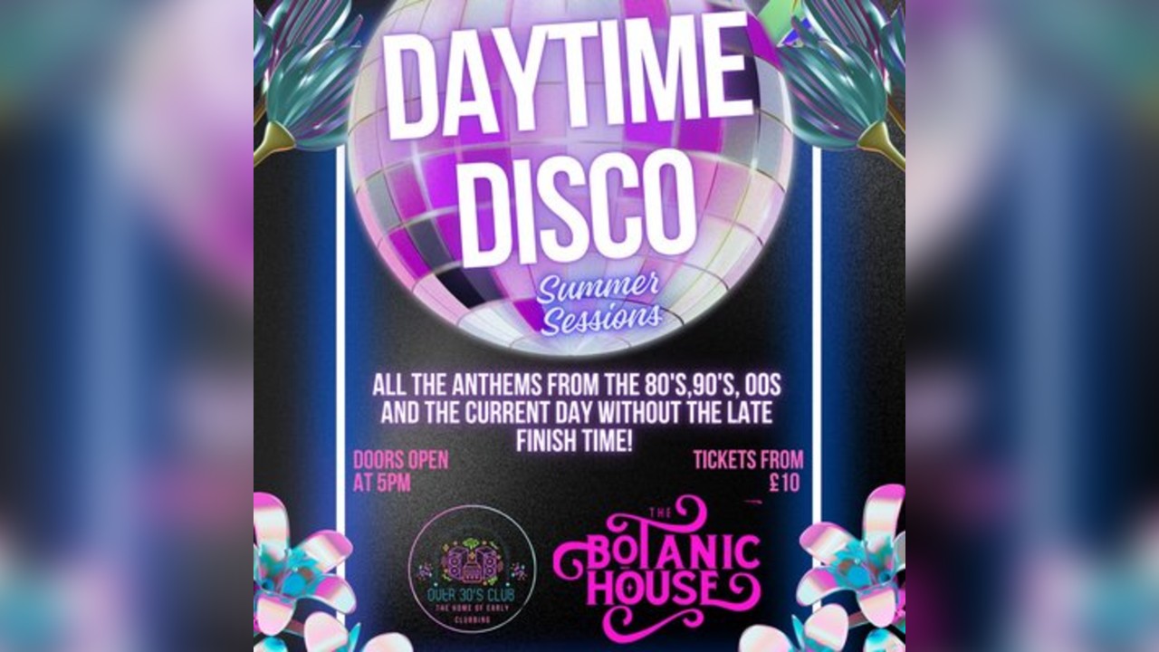 Over 30s Club Presents Daytime Disco Inverness - Summer Sessions