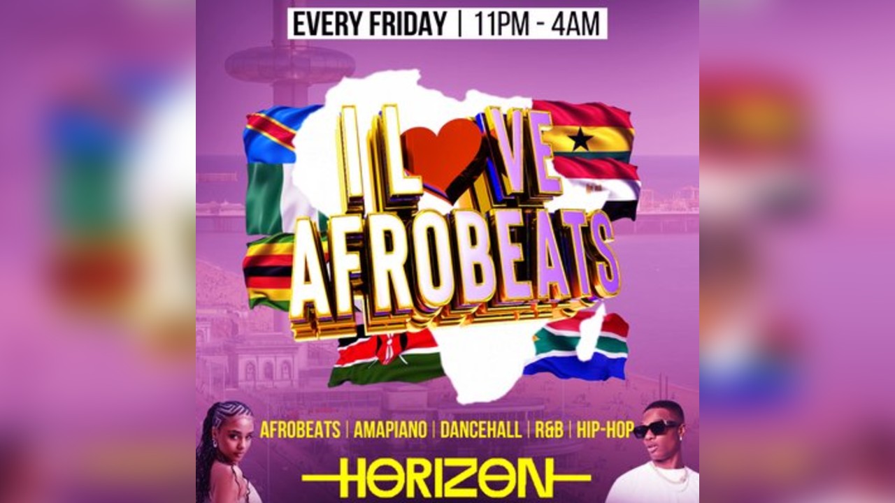I Love Afrobeats | Horizon Brighton