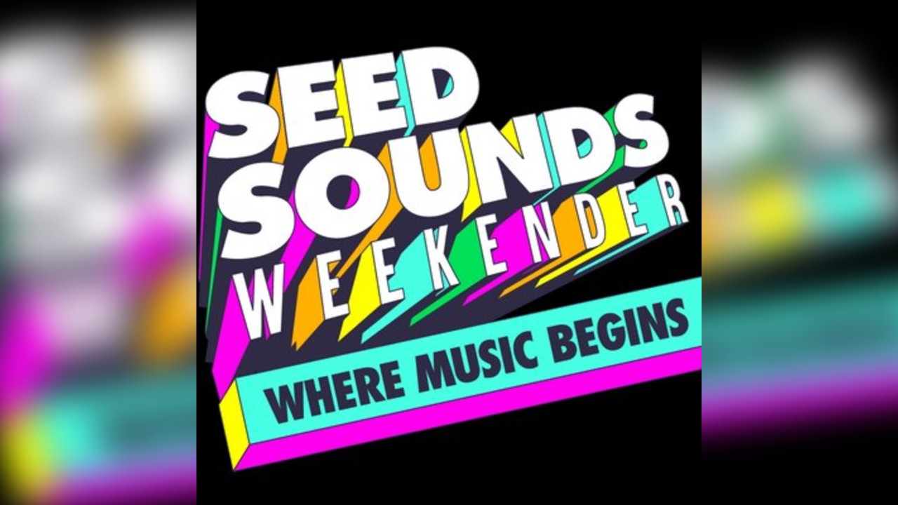 Seed Sounds Weekender