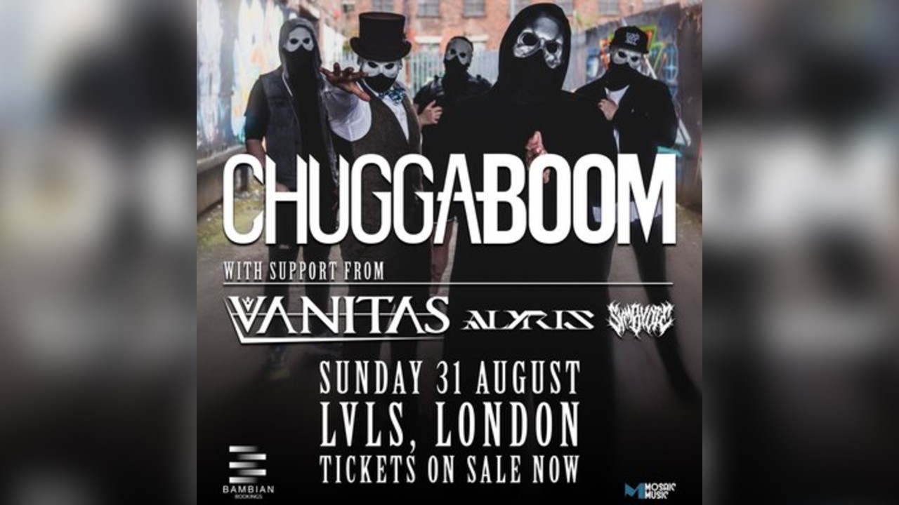 CHUGGABOOM with special guests Vanitas & Alyris