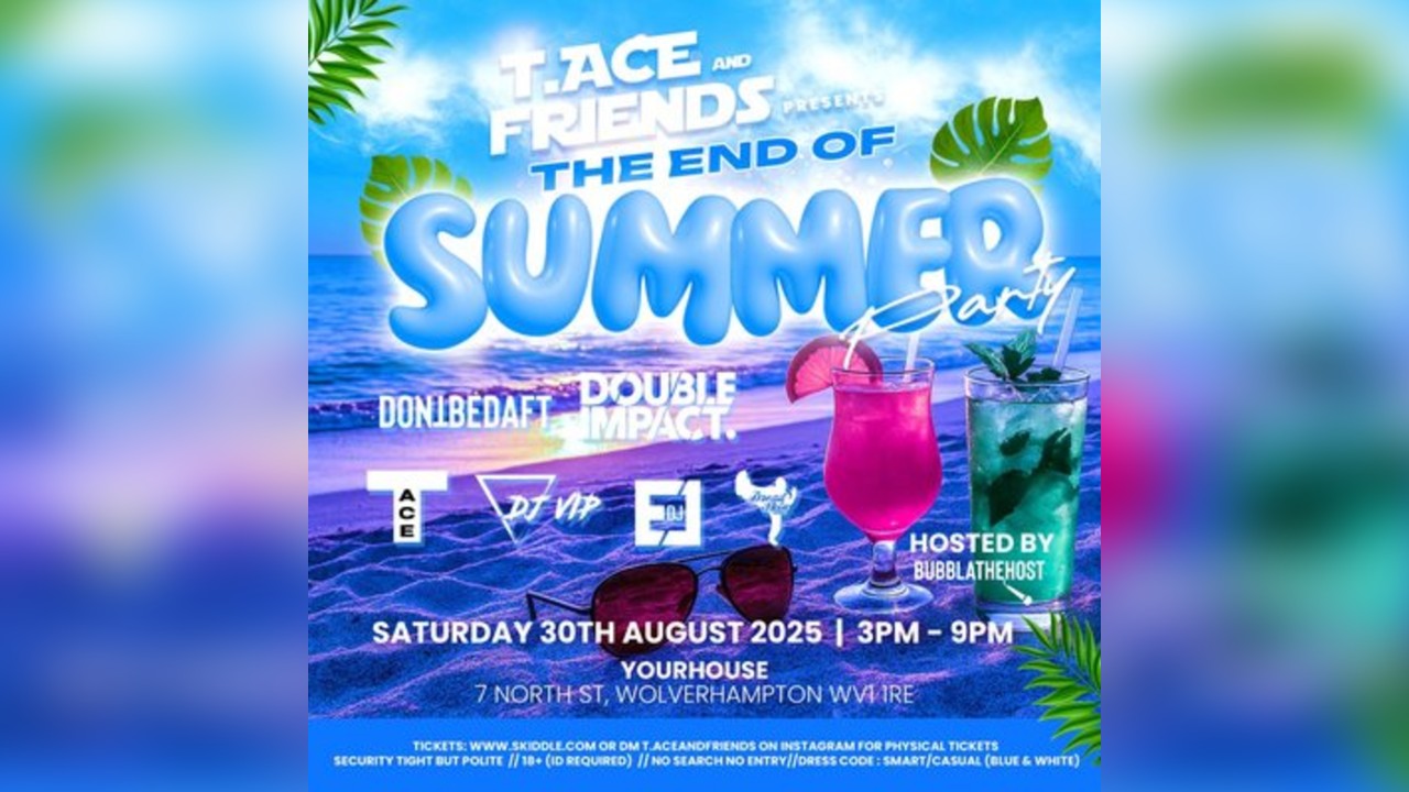 T.ACE & FRIENDS - The end of summer party