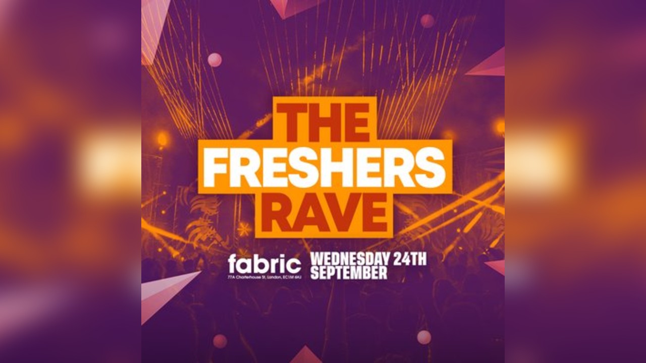 The 2025 Freshers Rave at FABRIC