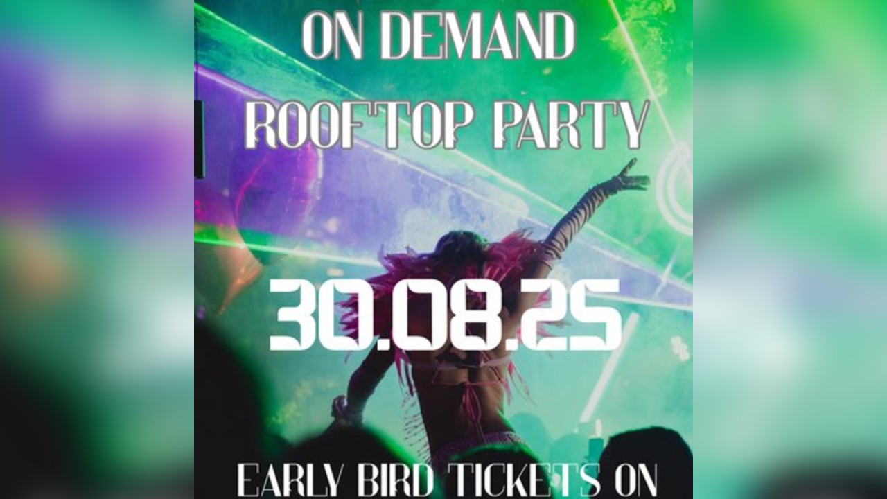 On Demand Rooftop - 30.08.25