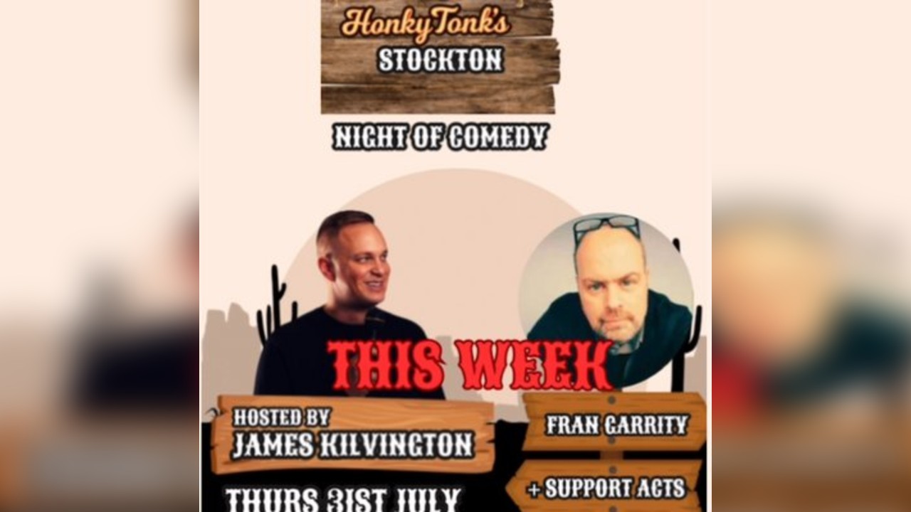 - YeeHaHA Comedy Club - Stockton- Fran Garrity/ James Kilvington