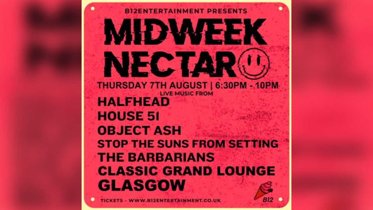 B12 Entertainment Presents - MIDWEEK NECTAR