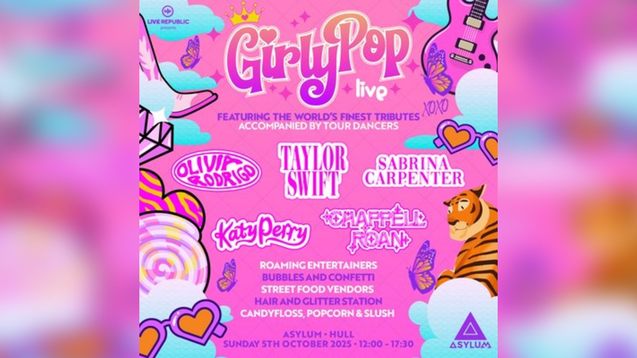 GirlyPop Live  | Hull, Asylum