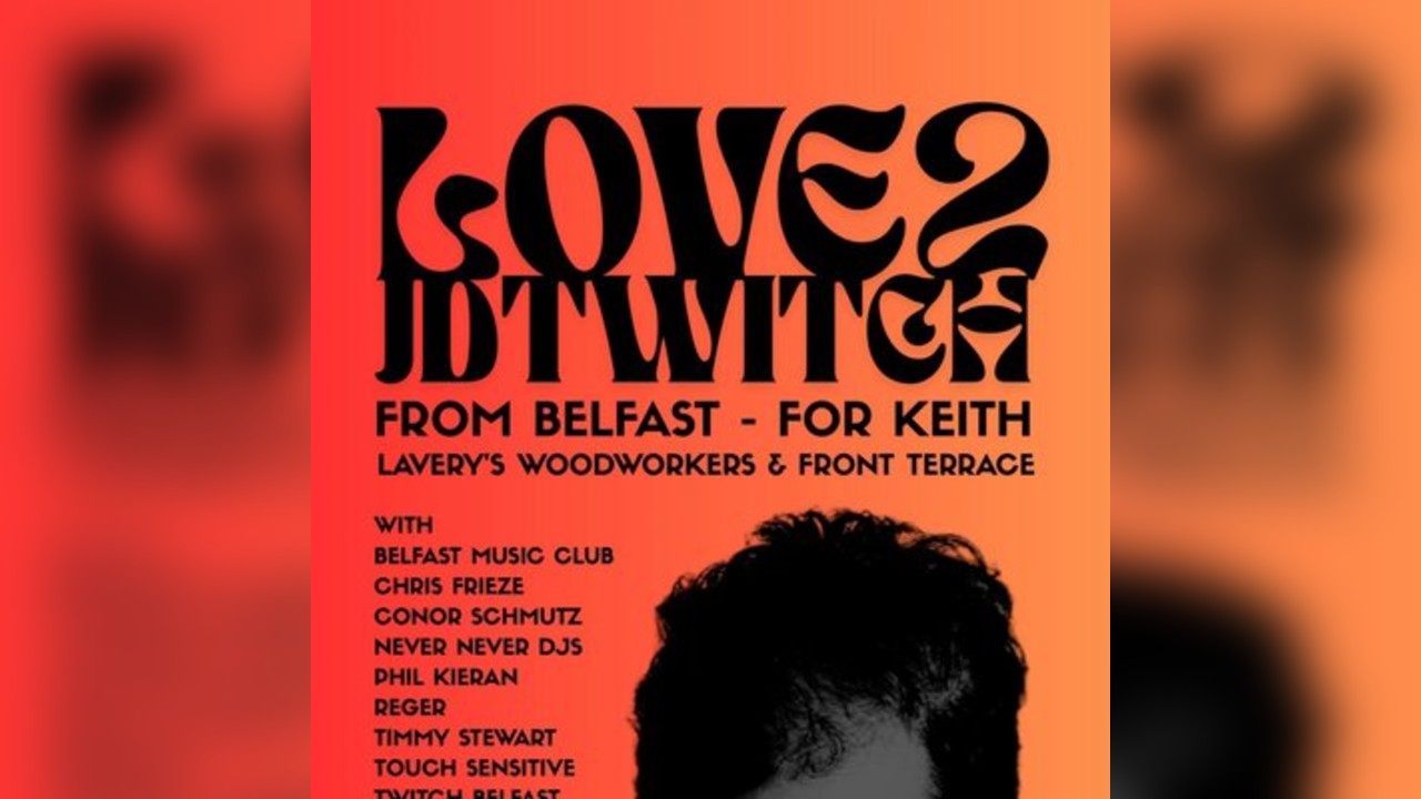 Love To JD Twitch - From Belfast - For Keith