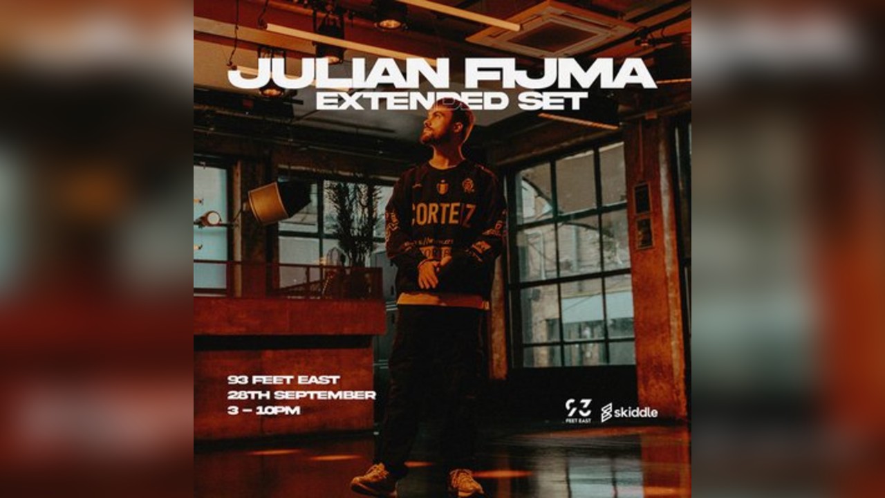 Julian Fijma (Extended Set) @ 93 Feet East