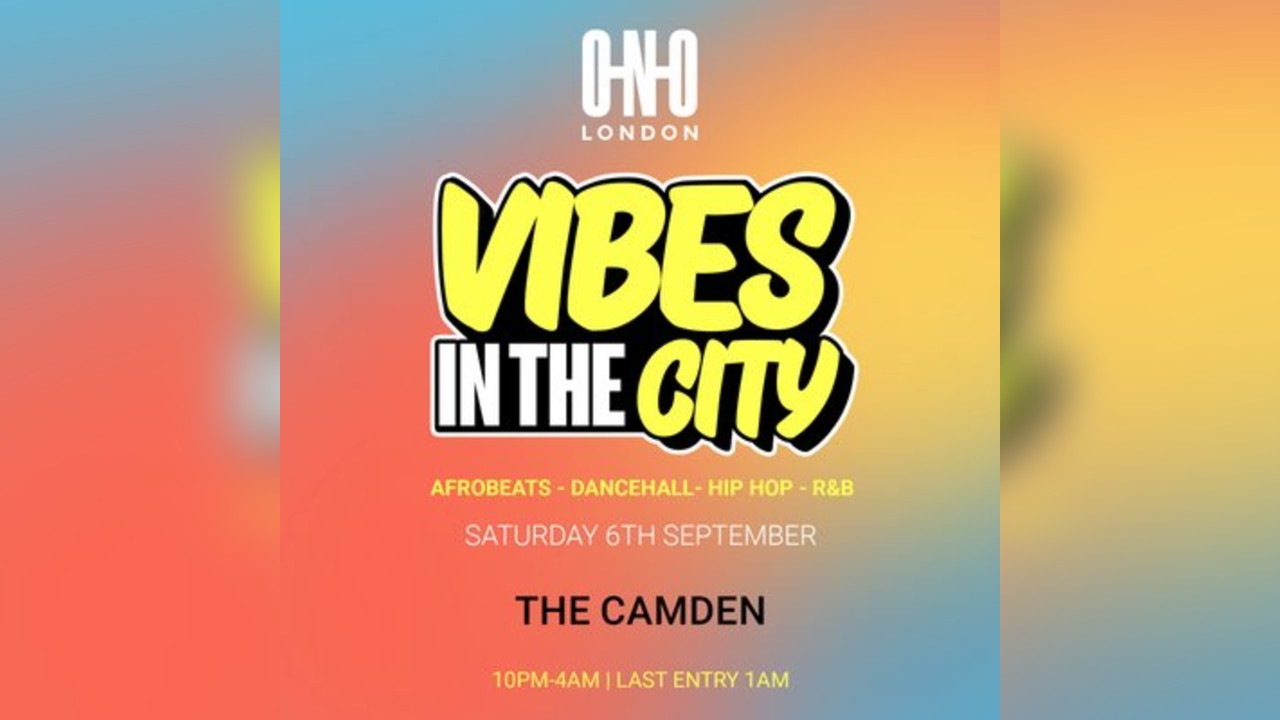 Vibes In The City (Free B4 11:30pm With A Ticket)