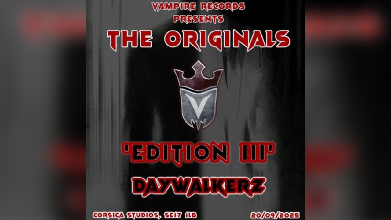 Vampire Records presents 'The Originals' Edition III Daywalkerz