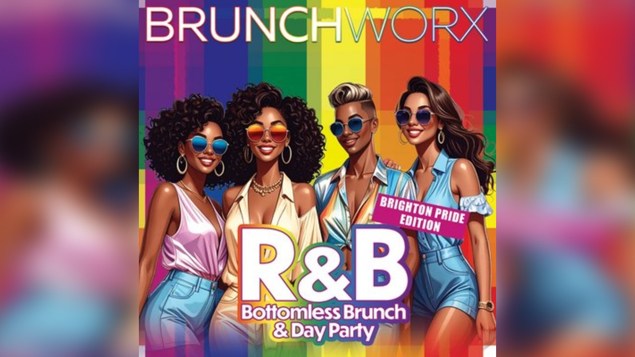 BRIGHTON PRIDE R&B Bottomless Brunch by BRUNCHWORX