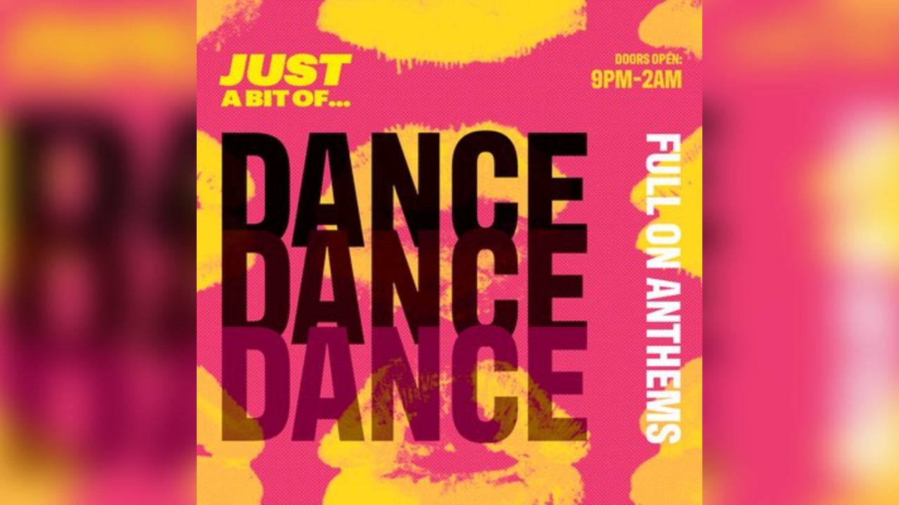 Just A Bit Of... Dance Anthems