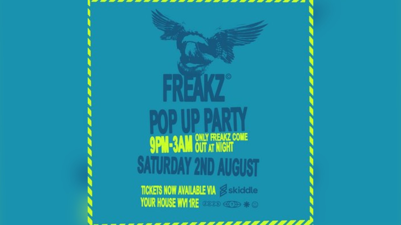 Freakz Pop Up Party