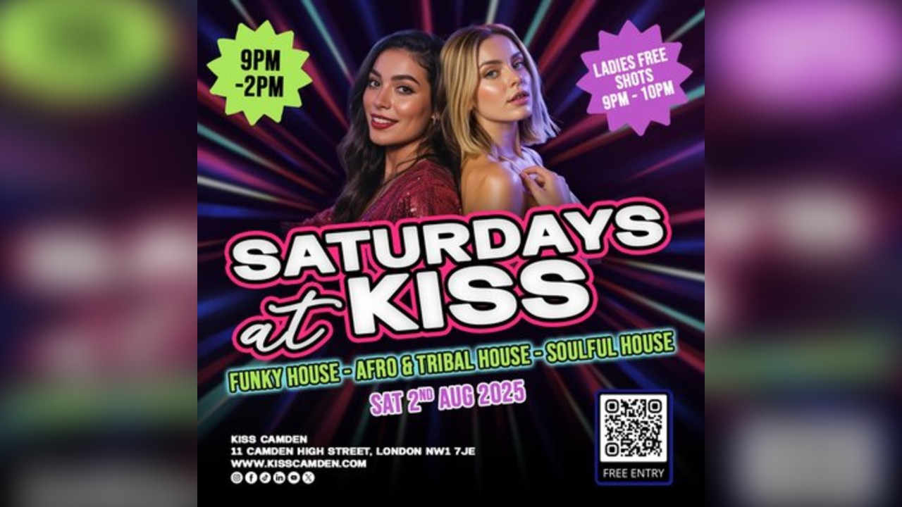 SATURDAYS AT KISS | FUNKY HOUSE & AFRO HOUSE | 2nd August 2025
